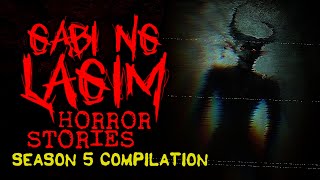 GABI NG LAGIM SEASON 05 HORROR STORIES COMPILATION 1 [upl. by Jeffie]