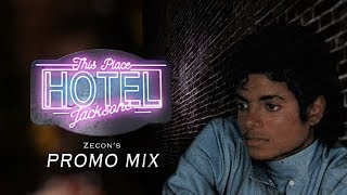 THIS PLACE HOTEL AKA Heartbreak Hotel  Zecons Promo Mix  The Jacksons [upl. by Ardnak139]