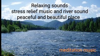 Relaxing music peaceful place stress relief music river sound piano music [upl. by Adim]