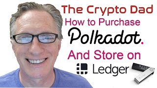 How to Purchase Polkadot Tokens and Store them on a Ledger Nano Hardware Wallet [upl. by Sansen791]