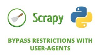 Python Scrapy Tutorial  23  Bypass Restrictions using UserAgent [upl. by Llorrad684]