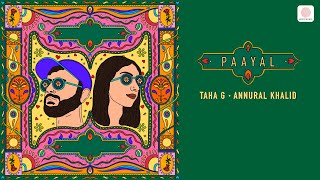 Paayal  Taha G x annuralkhalidofficial Official Lyric Video [upl. by Adnavoj]