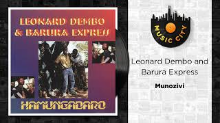 Leonard Dembo and Barura Express  Munozivi  Official Audio [upl. by Dulcinea]