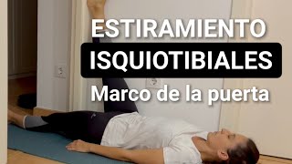 Estiramiento de ISQUIOTIBIALES con marco de puerta FÁCIL Flexibilidad de piernas Dificultad baja [upl. by Crane317]