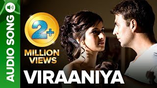 VIRAANIYA  Full Audio Song  Namastey London  Akshay Kumar amp Katrina Kaif [upl. by Kinghorn]