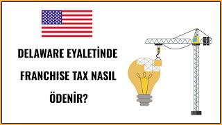 Delawarede Franchise Tax Nasıl Ödenir  How to Pay Franchise Tax in Delaware [upl. by Bacchus]