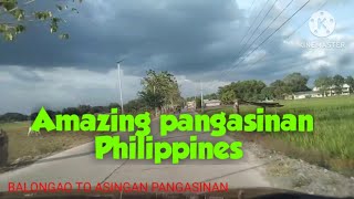 ITO ANG DAAN GALING BALONGAO PANGASINAN TO ASINGAN ROAD TRIP MUNA TAYO roadtrip pangasinan [upl. by Oivaf898]