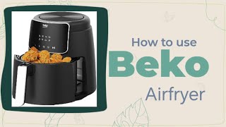 Beko air fryer  എങ്ങനെ ഉപയോഗിക്കാം malayalam [upl. by Epstein14]