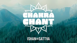 CHAKRA CHANT  IshanSattva Featuring Taliya Hafiz and Davina Vencatasamy [upl. by Jamin]