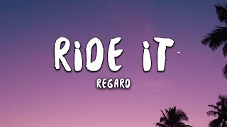 Regard  Ride It Lyrics [upl. by Aneeled]