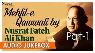 Mehfil E Qawwali By Nusrat Fateh Ali Khan  Best Collection Of Qawwali Songs  Nupur Audio [upl. by Aihseuqal395]