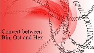 Converting between binary octal and hexadecimal numbers [upl. by Pontone507]