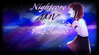 Nightcore AMV  Plus jamais  GS Lyrics HD FRENCH [upl. by Nola]