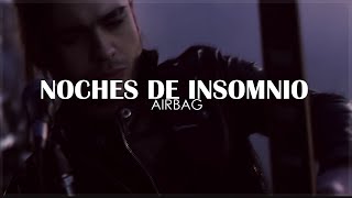 • Noches de Insomnio  AIRBAG Official Video  Letra  HD [upl. by Kaczer44]