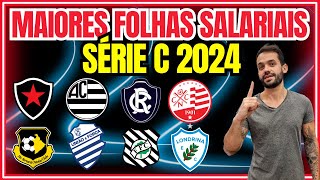 AS MAIORES FOLHAS SALARIAIS DA SÉRIE C  ATUALIZADO 2024 [upl. by Midge]