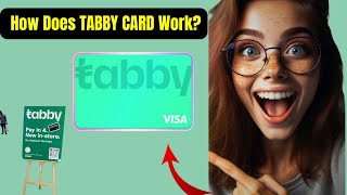 How tabby card works  How does tabby card work  tabby payment reviews [upl. by Affay978]