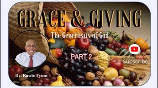 Grace And Giving PART 2 [upl. by Lorrimor]