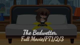 The Bedwetter  Full Movie  a GLMM Series [upl. by Shulem]