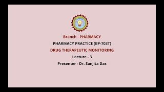 Pharmacy Practice  Drug Therapeutic Monitoring  AKTU Digital Education [upl. by Anas]