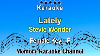 Lately Karaoke Stevie Wonder  Female Tone Key F [upl. by Haydon]