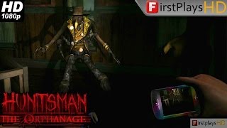 Huntsman The Orphanage  PC Gameplay 1080p [upl. by Nahama]