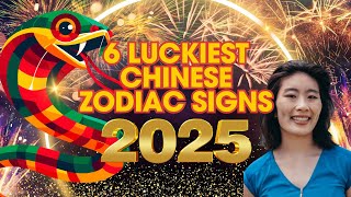 6 Luckiest Chinese Zodiac Signs In 2025  Ziggy Natural [upl. by Solrak]