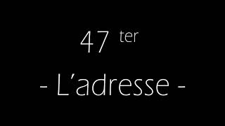 47Ter  Ladresse Paroles [upl. by Yllom]