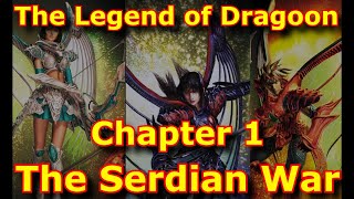 The Legend of Dragoon Chapter 1  The Serdian War [upl. by Terris]