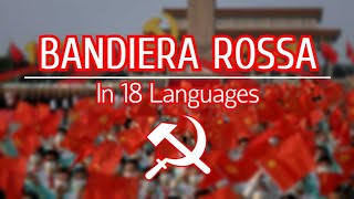 Bandiera Rossa  In 18 Languages [upl. by Ailla]