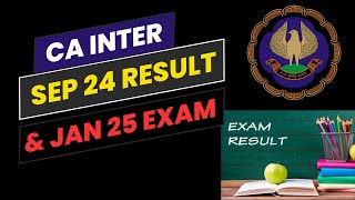 ICAI Exam Sep 24 CA Result Date amp Breaking For JAN 25 ICAI CA Examination [upl. by Jairia922]