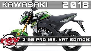 2018 KAWASAKI Z125 PRO SE KRT EDITION Review Rendered Price Release Date [upl. by Ruhnke]