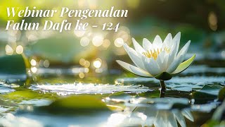 Webinar Pengenalan Falun Dafa ke  124 [upl. by Eb]