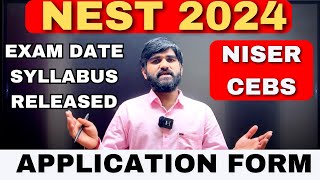 NEST 2024 EXAM DateSyllabus amp Application form Latest Update  NISER amp CEBS Admission 2024 niser [upl. by Maggi]