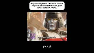 Why did Megatron choose to use the Megatronus transformation gear inside Sentinel Prime megatron [upl. by Maurits]