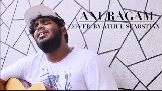 Anuragam song cover By Athul Sebastian  Thattathin marayathu film song [upl. by Mont]