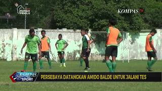 Persebaya Datangkan Amido Balde untuk Jalani Tes [upl. by Llevron979]