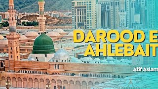 New Naat 2024  Darood E Ahlebait  Atif Aslam  Ayesha Fatima [upl. by Burg373]