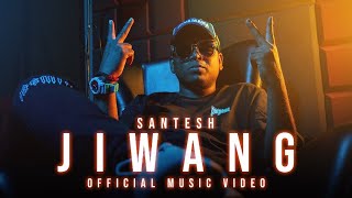 Santesh  Jiwang OFFICIAL MUSIC VIDEO [upl. by Inajna]