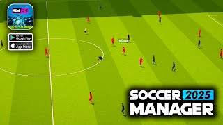 Soccer Manager 2025 Gameplay Walkthrough Android iOS  Part 1 [upl. by Josy]