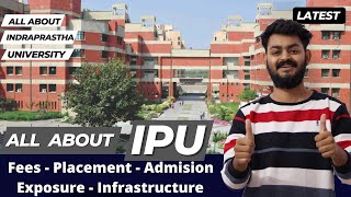 All about GGSIPU Indraprastha university DELHI  Fees placement courses campus admission etc [upl. by Demetre]