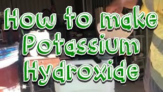 How to make potassium hydroxide [upl. by Mirella]