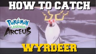 HOW TO CATCH WYRDEER IN POKEMON LEGENDS ARCEUS HOW TO GET WYRDEER WYRDEER LOCATION [upl. by Icaj]