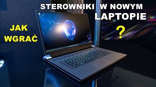 NOWY LAPTOP Jak pobrać sterowniki i ustawić go pod wydajność poradnik [upl. by Maxwell]