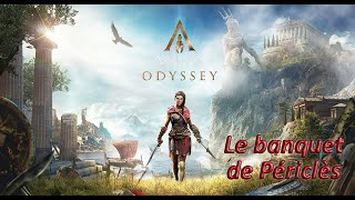 Assassins Creed Odyssey  11 Le banquet de Périclès [upl. by Einafit239]