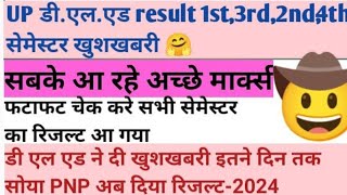 खुशखबरी Deled result आ गया all semester result 1st2nd3rd4th 20212223 [upl. by Avrenim]