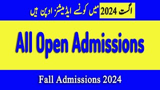 All Open Admissions in August 2024  All Open Admissions 20242025  Latest Admission Update [upl. by Bast801]