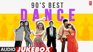 90S Best Dance Songs Audio Jukebox  Dilbar Dilbar Na Na Na Re Nach Baby Nach Kudi [upl. by Aenej]