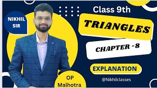 Triangles Chapter 8 explanation Icse class 9th OP Malhotra Solution by Nikhil Sir [upl. by Ahsia]