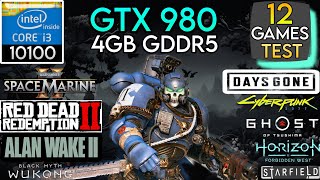 GTX 980  I3 10100 amp 32GB Ram  12 Games Test [upl. by Furie493]