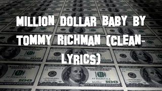 Million Dollar Baby Tommy Richman CleanLyrics [upl. by Ynneg]